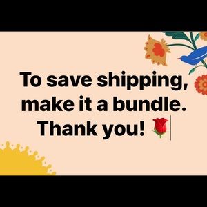 To save shipping, make it a bundle. Thank you! 🌹
